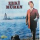 ZEKİ MÜREN SARMAŞIK GÜLLERİ - BİR GÜN KARŞILAŞIRSAK AYRILDIĞIMIZ YERDE