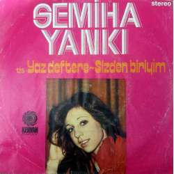 SEMİHA YANKI YAZ DEFTERE  SİZDEN BİRİYİM
