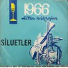 ALTIN MİKROFON YARIŞMASI 1966 SİLUETLER LORKE LORKE ~ DEDE EFENDİ 66