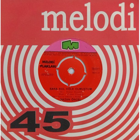 NAZAN ÖNCEL  SANA KUL KÖLE OLMUŞTUM ~ KADER BU ÇEKECEKSİN