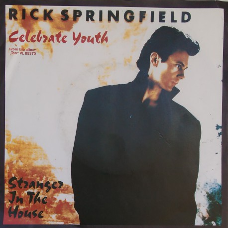 RICK SPRINGFIELD CELEBRATE YOUTH ~  STRANGER IN THE HOUSE