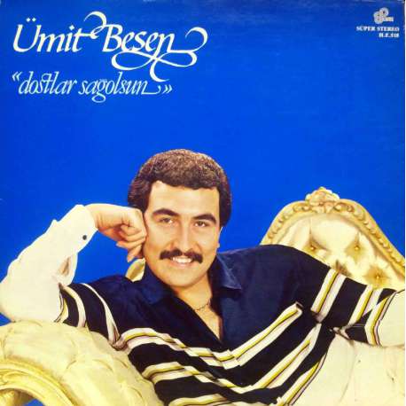 ÜMİT BESEN DOSTLAR SAĞOLSUN 1983 LP.