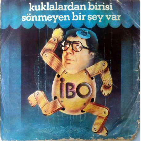 İBO KUKLALARDAN BİRİSİ  SÖNMEYEN BİR ŞEY VAR