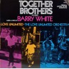 Barry Whıte, Love Unlımıted, The Love Unlımıted Orchestra – Together Brothers (Orıgınal Motıon Picture Soundtrack) 1974 LP.
