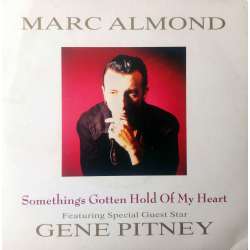 MARC ALMOND Featuring special guest star Gene Pitney SOMETHINGS GOTTEN HOLD OF MY HEART  SOMETHING