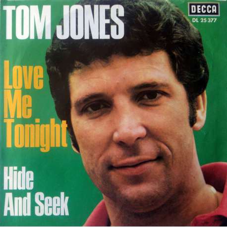 TOM JONES LOVE ME TONIGHT  HIDE AND SEEK
