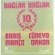 BARIŞ MANÇO DAĞLAR DAĞLAR - DAĞLAR DAĞLAR 2