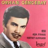 ORHAN GENCEBAY BİR TESELLİ VER - YORGUN GÖZLER