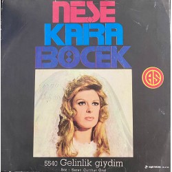 NEŞE KARABÖCEK AŞKA SAYGIN VARSA - GELİNLİK GİYDİM