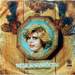 NEŞE KARABÖCEK BATSIN BU DÜNYA - PERİŞAN