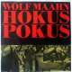 WOLF MAAHN HOKUSPOKUS  SELTSAMER TAG