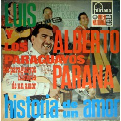 LUIS ALBERTO DEL PARANA y  LOS PARAGUAYOS HISTORIA DE UN AMOR 1981 LP.