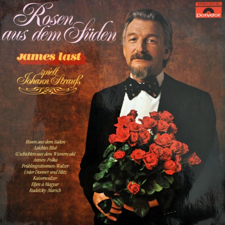 JAMES LAST ROSEN AUS DEM SUDEN (James Last Spielt Johann Strauß) 1980 LP.