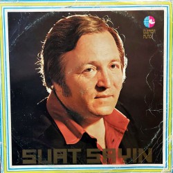 SUAT SAYIN SEVEMEZ KİMSE SENİ 1977 LP.