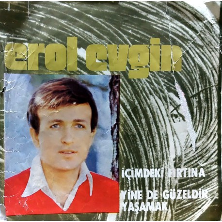 EROL EVGİN İÇİMDEKİ FIRTINA - YİNE DE GÜZELDİR YAŞAMAK