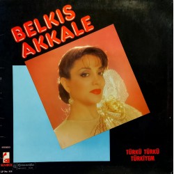 BELKIS AKKALE TÜRKÜ TÜRKÜ TÜRKİYEM LP.