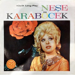 NEŞE KARABÖCEK MİNİ LONG PLAY