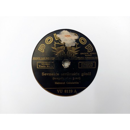 TAŞ PLAK MAHMUT CELALETTİN SEVMEKTE SEVİLMEKTE GÖNÜL - BÜLBÜLLERİ KISKANDIRACAK