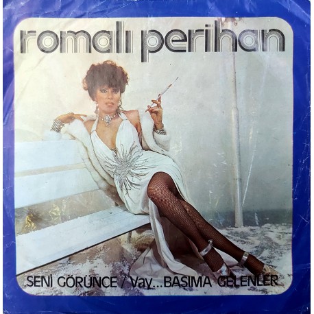 ROMALI PERİHAN GÖRÜNCE SENİ - VAY... BAŞIMA GELENLER