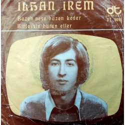 İLHAN İREM BAZEN NEŞE BAZEN KEDER - BİRLEŞSİN BÜTÜN ELLER