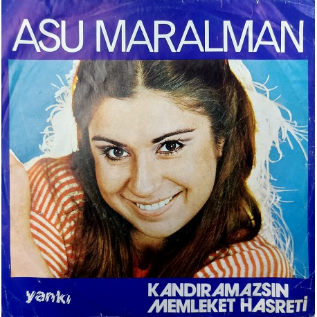 ASU MARALMAN KANDIRAMAZSIN - MEMLEKET HASRETİ