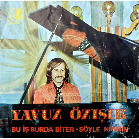 YAVUZ ÖZIŞIK BU İŞ BURDA BİTER - SÖYLE KİMSİN
