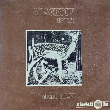 MOĞOLLAR ALA GEYİK DESTANI - MOĞOL HALAYI