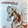 RUHİ SU KÖROĞLU 1975 LP.