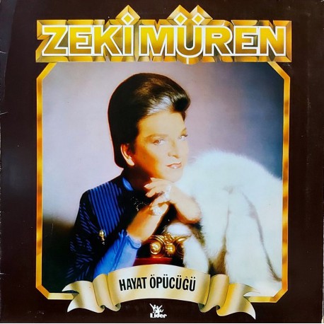 ZEKİ MÜREN HAYAT ÖPÜCÜĞÜ 1984 LP.