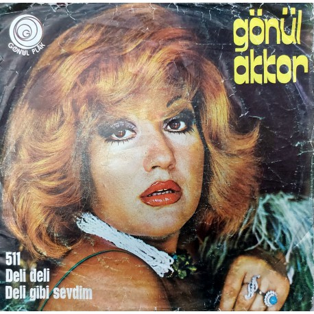 GÖNÜL AKKOR DELİ DELİ ~ DELİ GİBİ SEVDİM