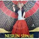 NESRİN SİPAHİ KORKAK ~ BENİ SAR
