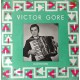 VICTOR GORE 4 ŞARKILIK EP.
