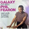 GALAXY FEATURING PHIL FEARON WAIT UNTIL TONIGHT (My Love) ~ WAIT UNTIL TONIGHT (Dubmıx-Edıt)