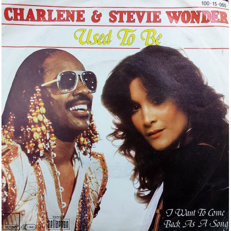 CHARLENE AND STEVIE WONDER USED TO BE ~ I WANT TO COME BACK AS A SONG
