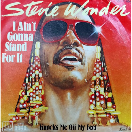 STEVIE WONDER I AIN'T GONNA STAND FOR IT ~ KNOCKS ME OFF MY FEET
