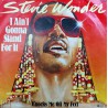 STEVIE WONDER I AIN'T GONNA STAND FOR IT ~ KNOCKS ME OFF MY FEET