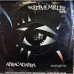 THE STEVE MILLER BAND ABRACADABRA ~ NEVER SAY NO