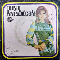 NEŞE KARABÖCEK AŞK VE GURUR ~ GURBET