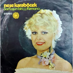NEŞE KARABÖCEK SARHOŞUN BİRİ - KEMANCI