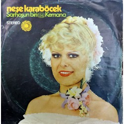 NEŞE KARABÖCEK SARHOŞUN BİRİ - KEMANCI