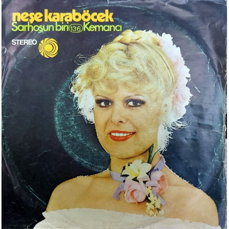 NEŞE KARABÖCEK SARHOŞUN BİRİ - KEMANCI