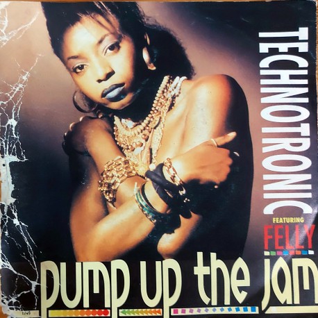 TECHNOTRONIC FEATURING FELLY PUMP UP THE JAM ~PUMP UP THE JAM (INST.)