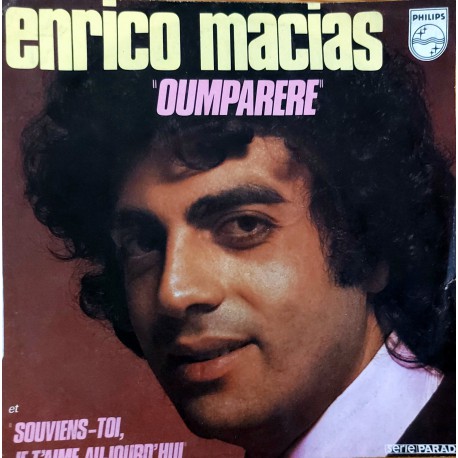 ENRICO MACIAS OUMPARE ~ SOUVIENS-TOI, JE T'AIME AUJOURO'HUI