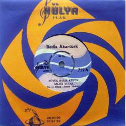 BEDİA AKARTÜRK BÜYÜK BALIK KÜÇÜK BALIĞI YUTAR  GEL BERİ YAR GEL BERİ