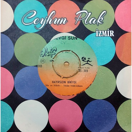 SEVGİ SUN HAYIRSIZIN BİRİYDİ ~ SEVEMEDİM KARA GÖZLÜM