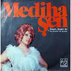 MEDİHA ŞEN NE BİRLEŞTİK NE AYRILDIK ~ İNAN, İNAN Kİ