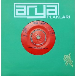 SUAT SAYIN YAZIKLAR OLSUN SANA ~ SEVEMEZ KİMSE SENİ