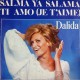 DALIDA SALMA YA SALAMA ~ TI AMO (JE T'AIME)