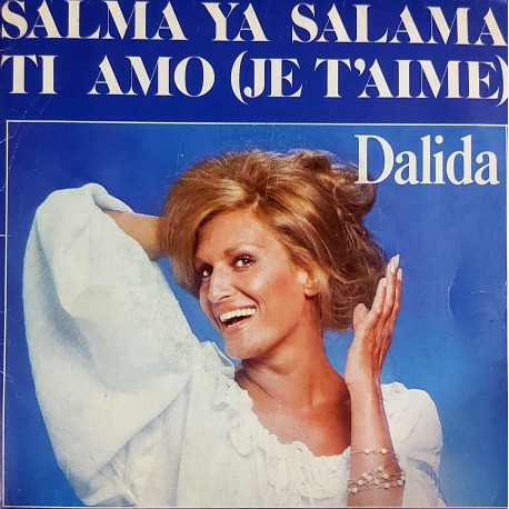 DALIDA SALMA YA SALAMA ~ TI AMO (JE T'AIME)