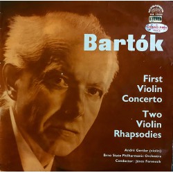 BARTOK, André Gertler, Brno State Phılharmonıc Orchestra, János Ferencsık – Fırst Vıolın Concerto / Two Vıolın Rhapsodıes
